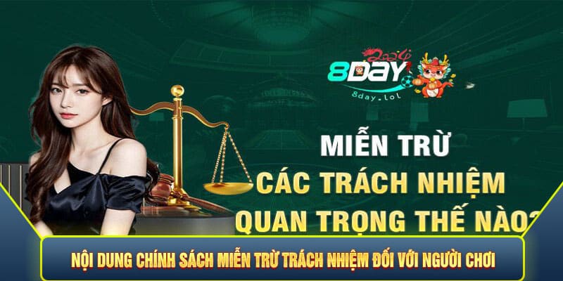 Nội dung chính sách miễn trừ trách nhiệm đối với người chơi