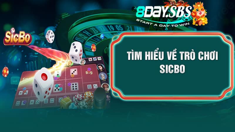 Tìm hiểu về trò chơi Sicbo